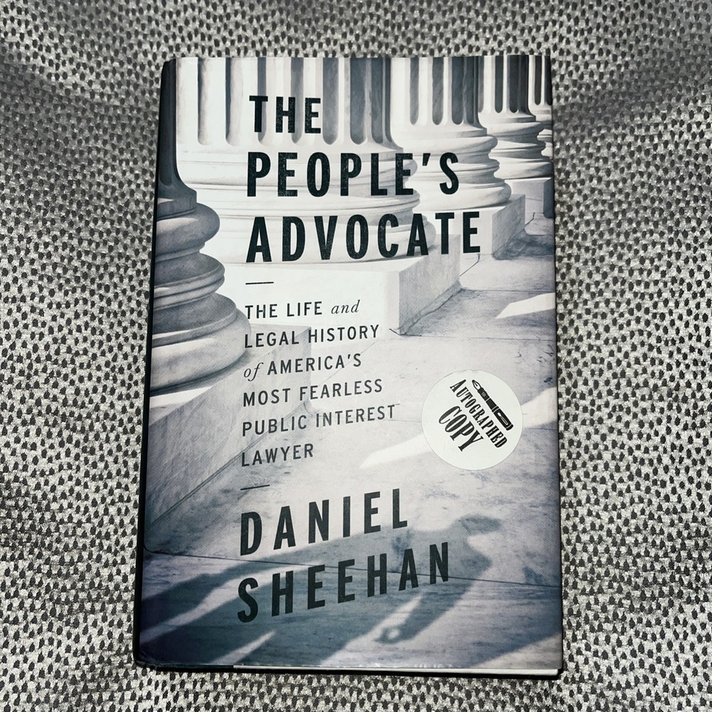 THE PEOPLE'S ADVOCATE: THE LIFE AND LEGAL HISTORY OF AMERICA'S MO... Autographed